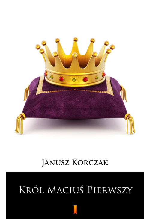 Król Maciuś Pierwszy
