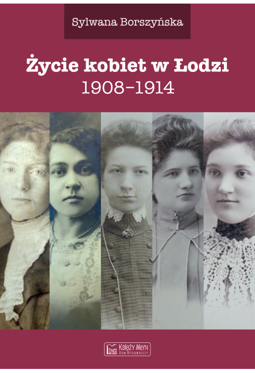 Życie kobiet w Łodzi