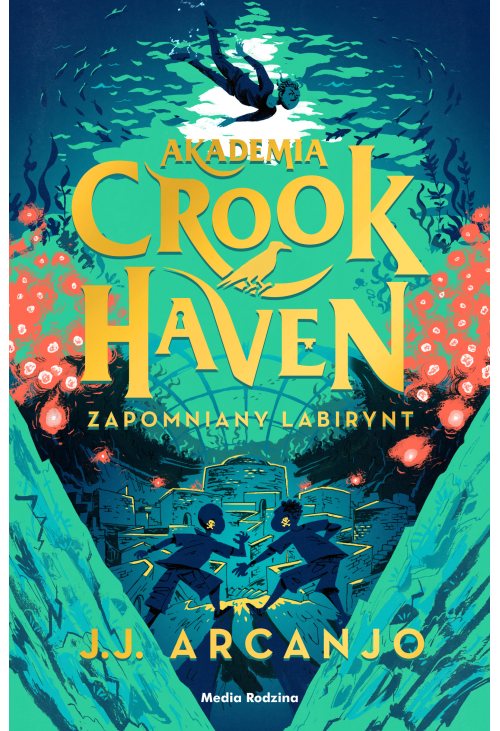 Akademia Crookhaven. Zapomniany labirynt