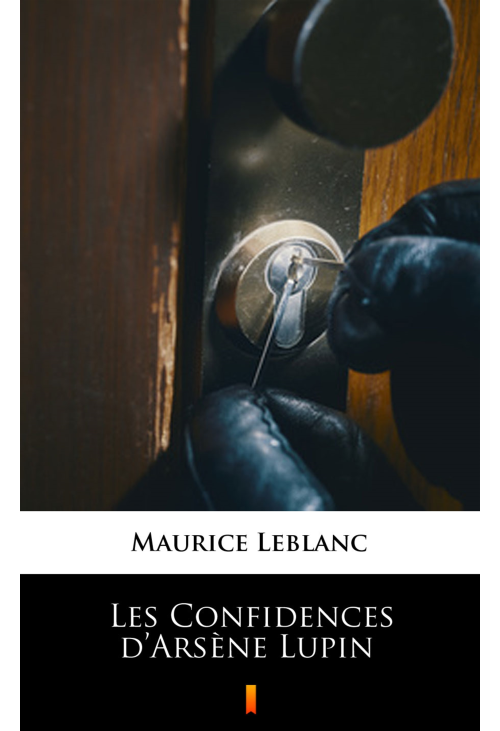 Les Confidences d’Arsène Lupin