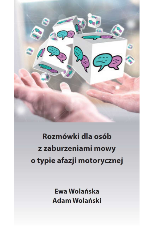 Rozmówki dla osób z zaburzeniami mowy o typie afazji motorycznej