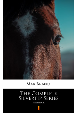 The Complete Silvertip Series