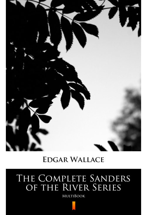 The Complete Sanders of the River Series