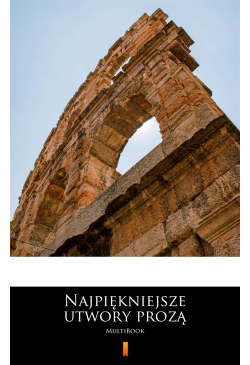 Najpiękniejsze utwory prozą