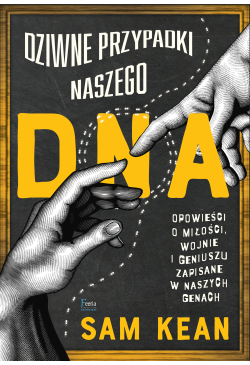 Dziwne przypadki naszego DNA