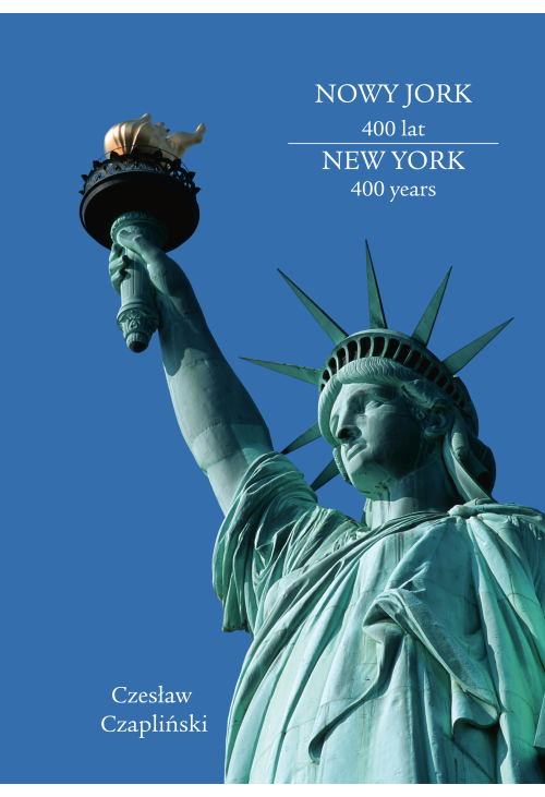 Nowy Jork 400 lat. New York 400 years