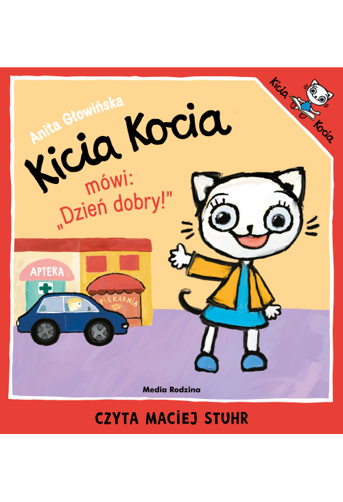 Kicia Kocia mówi: "Dzień dobry"