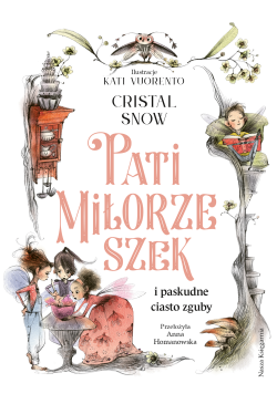 Pati Miłorzeszek i paskudne...