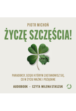Życzę szczęścia! Paradoksy,...