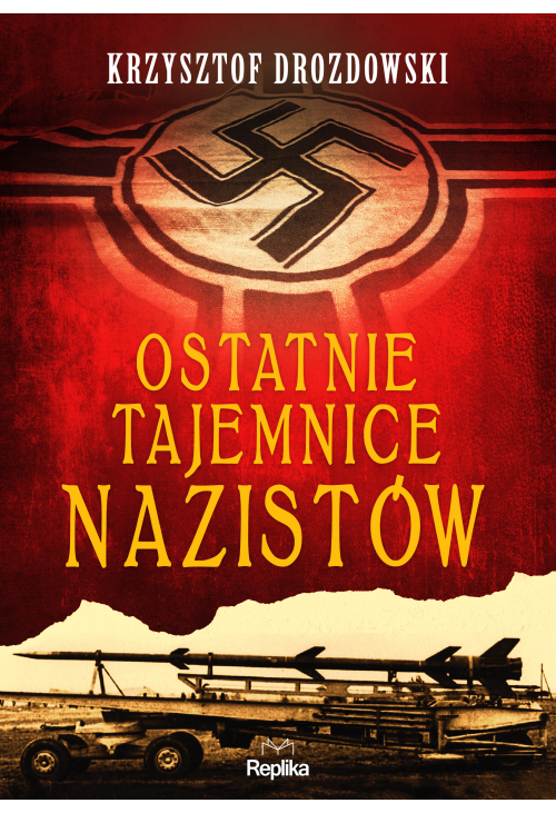 Ostatnie tajemnice nazistów