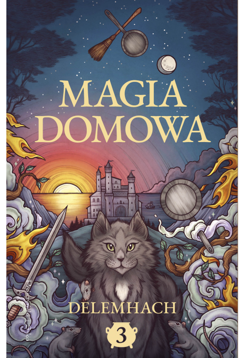 Magia domowa. Tom 3