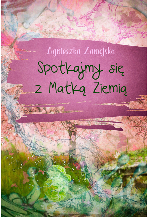 Spotkajmy się z Matką Ziemią