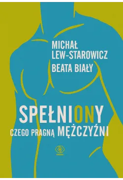 SpełniONy. Czego pragną...