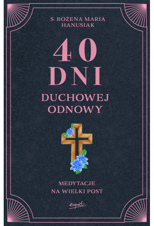 40 dni duchowej odnowy