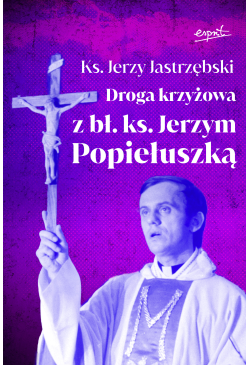 Droga krzyżowa z bł. ks....