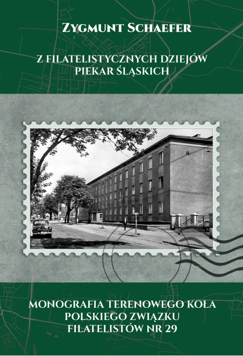 Z Filatelistycznych Dziejów Piekar Śląskich