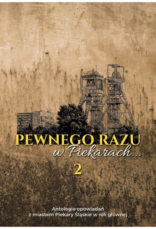 Pewnego razu w Piekarach... 2