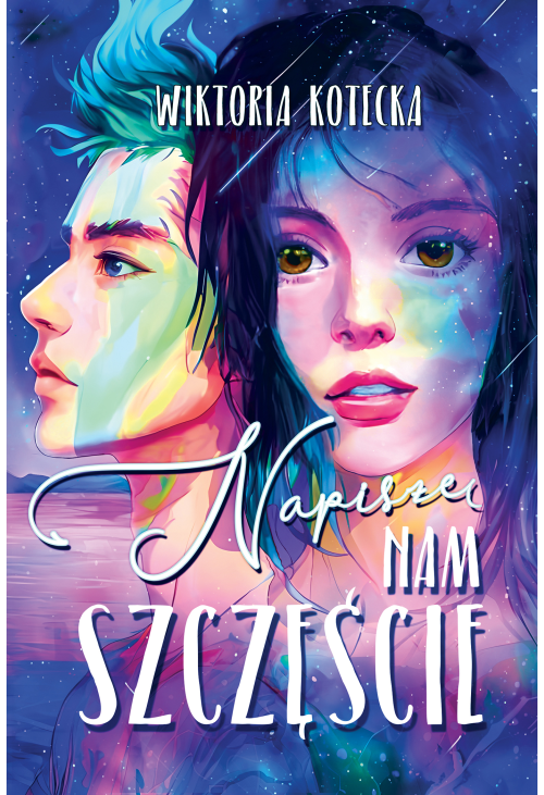 Napiszę nam szczęście