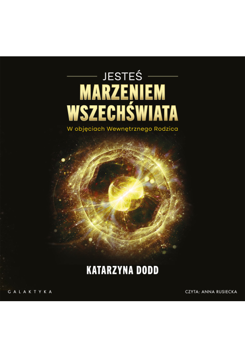 Jesteś Marzeniem Wszechświata