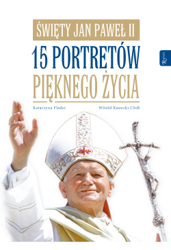 Święty Jan Paweł II. 15...