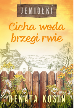 Cicha woda brzegi rwie
