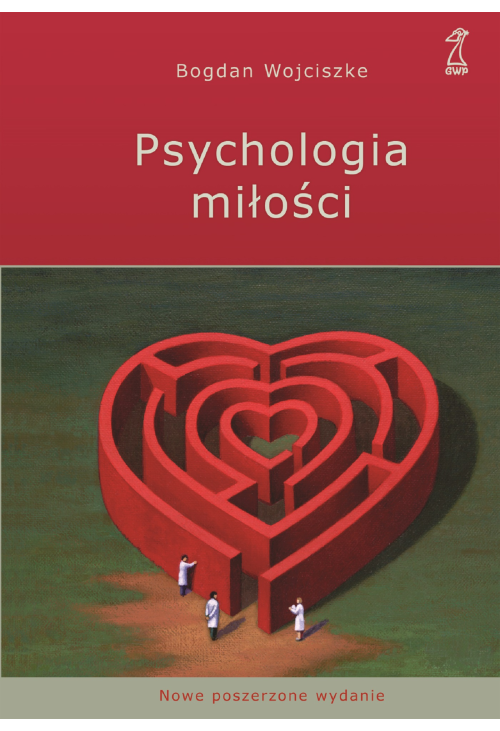 Psychologia miłości. Intymność - Namiętność - Zobowiązanie