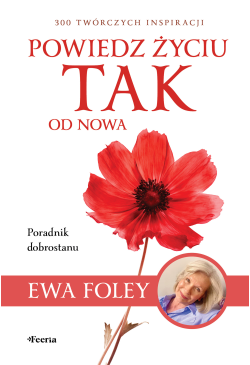 Powiedz życiu TAK od nowa