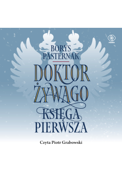 Doktor Żywago. Księga pierwsza