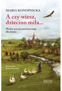 A czy wiesz, dziecino...