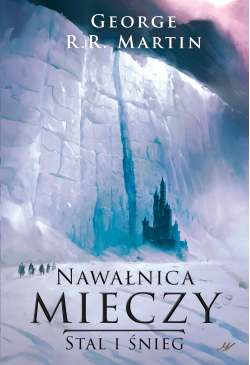 Nawałnica mieczy t.1 Stal i...