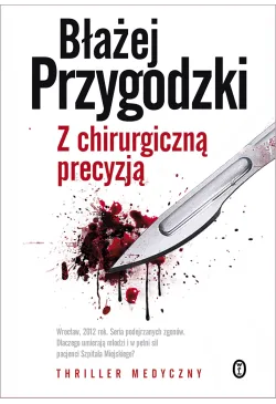 Z chirurgiczną precyzją