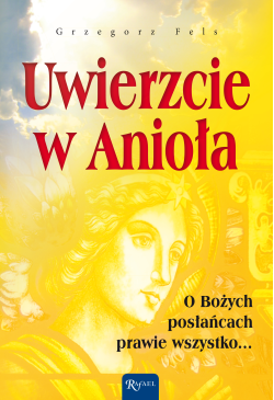 Uwierzcie w Anioła