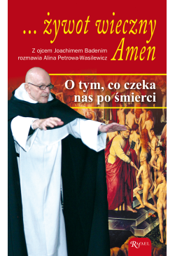 ... żywot wieczny. Amen