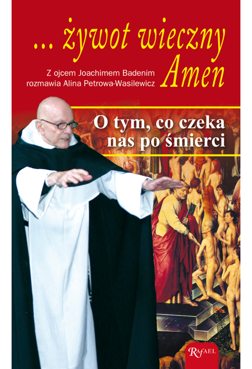 ... żywot wieczny. Amen