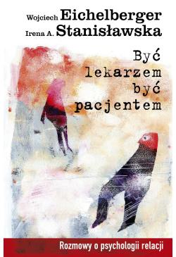 Być lekarzem, być pacjentem
