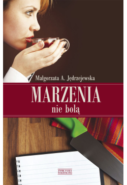 Marzenia nie bolą