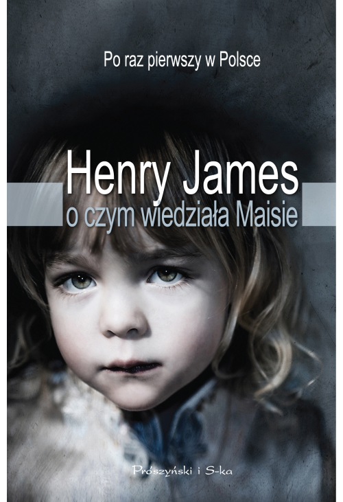 O czym wiedziała Maisie