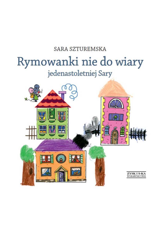 Rymowanki nie do wiary jedenastoletniej Sary