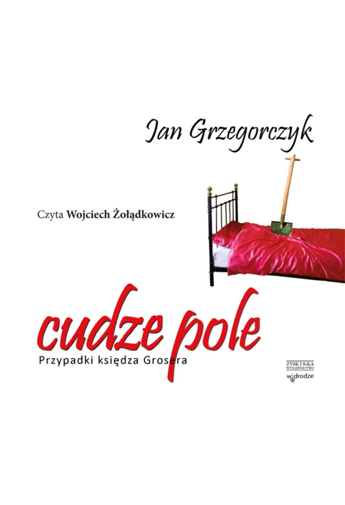Cudze pole. Przypadki księdza Grosera. audiobook