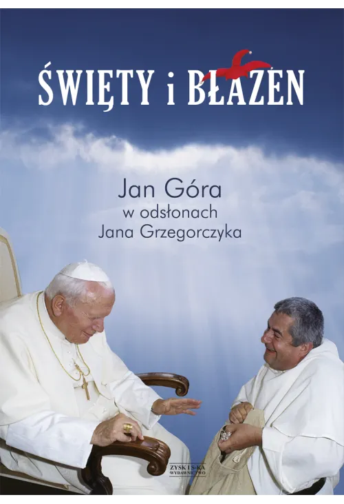 Święty i błazen.