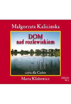 Dom nad rozlewiskiem audiobook