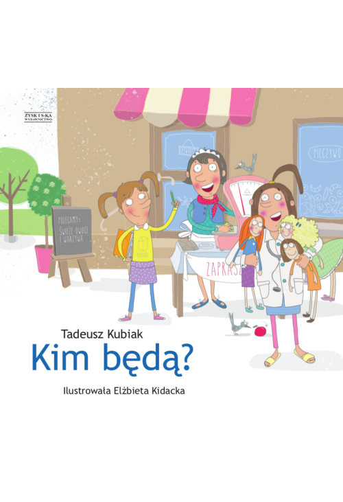 Kim będą?