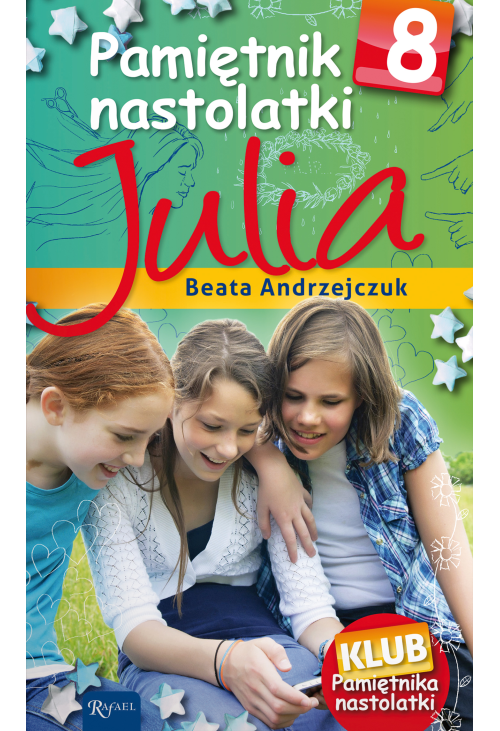 Pamiętnik nastolatki 8. Julia