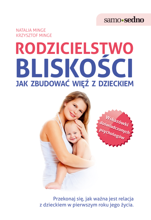 Samo Sedno - Rodzicielstwo bliskości.