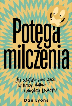 Potęga milczenia. Jak...