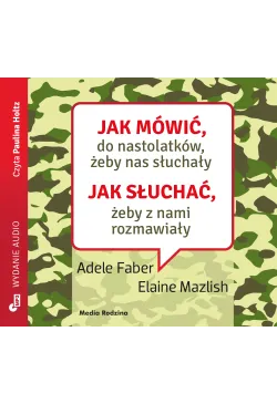 Jak mówić do nastolatków,...