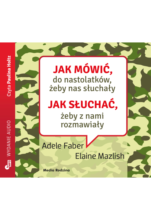 Jak mówić do nastolatków, żeby nas słuchały