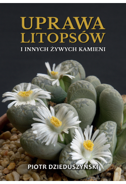 Uprawa litopsów i innych...