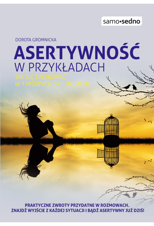 Samo Sedno - Asertywność w przykładach