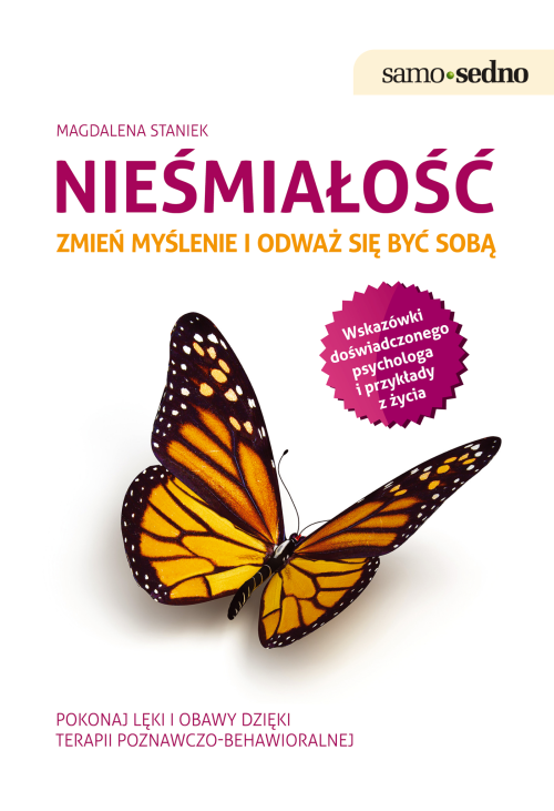 Samo Sedno - Nieśmiałość. Zmień myślenie i odważ się być sobą